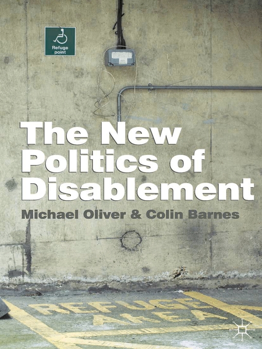 Title details for The New Politics of Disablement by Michael Oliver - Available